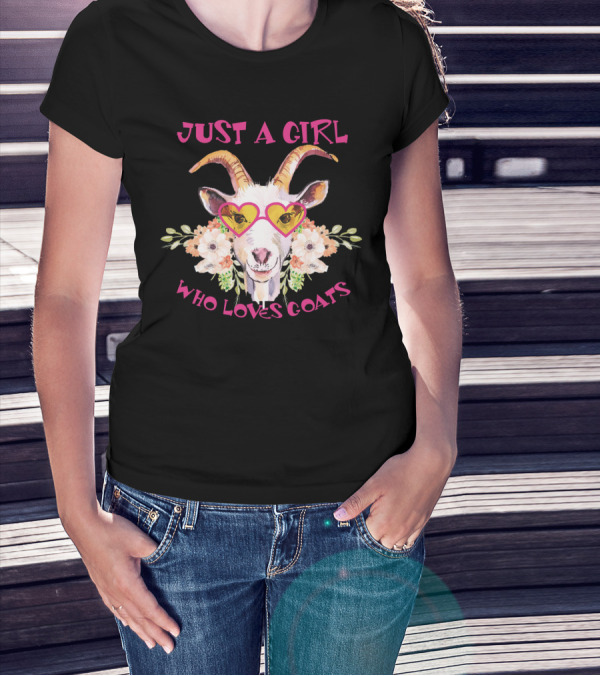 Just A Girl Who Loves Goats Heart Glasses Floral Accents T-Shirt