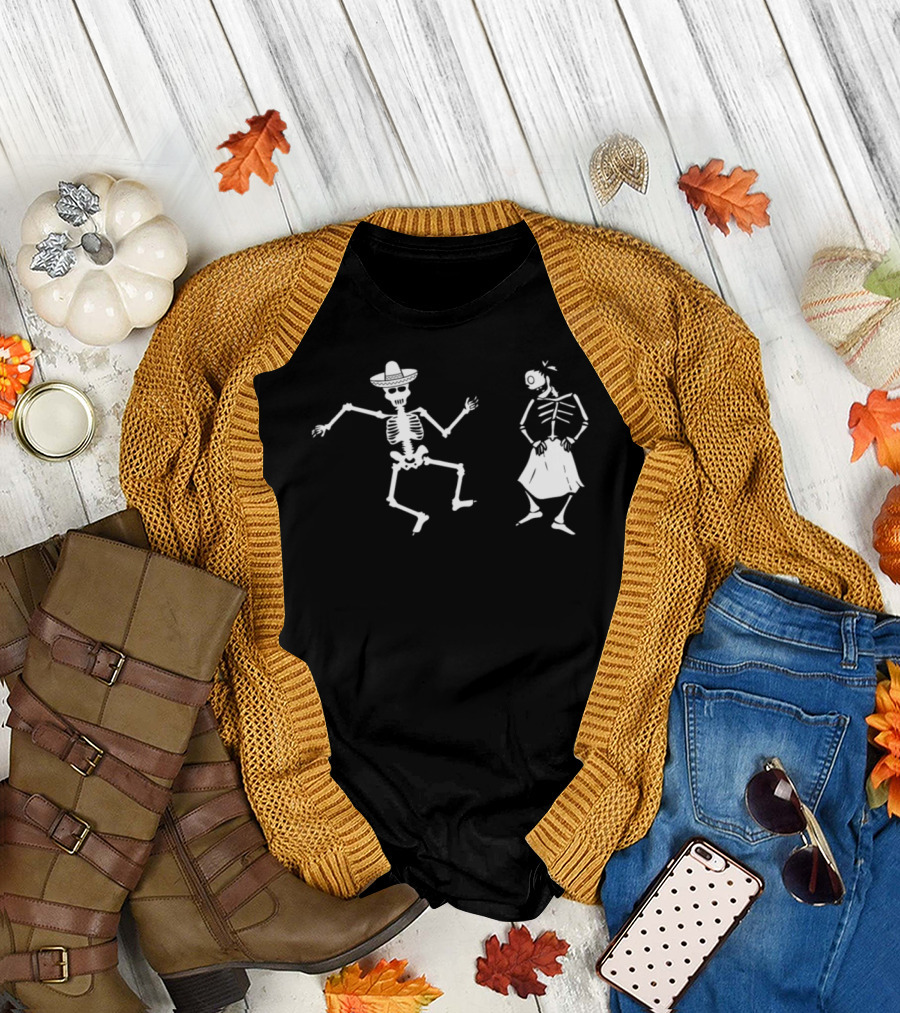 Funny Skeletons Dancing Day Of The Dead Mexico Pun T-Shirt