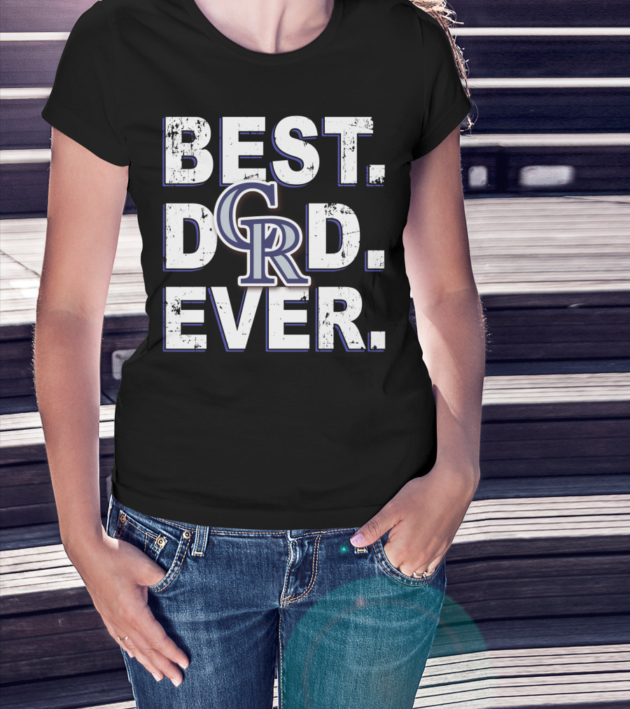Best Dad Ever Rockies Colorado Rockies T-Shirt
