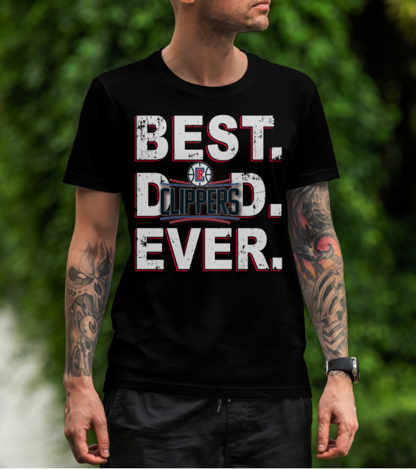 Los Angeles Clippers Best Dad Ever Basketball Fan T-Shirt