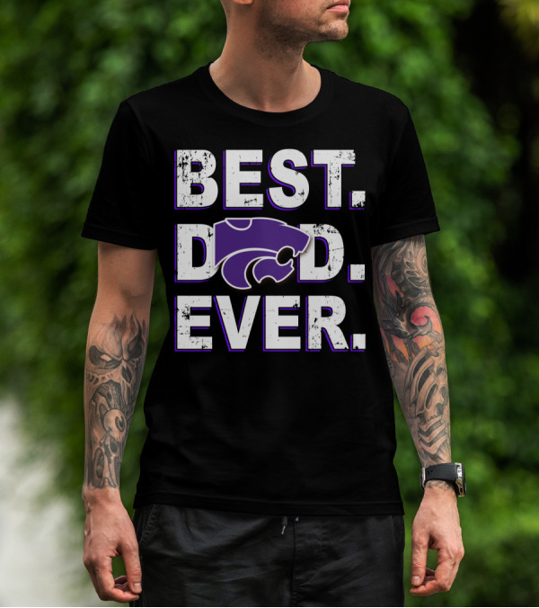 BEST DAD EVER KANSAS STATE WILDCATS LOGO PURPLE LETTERS T-Shirt