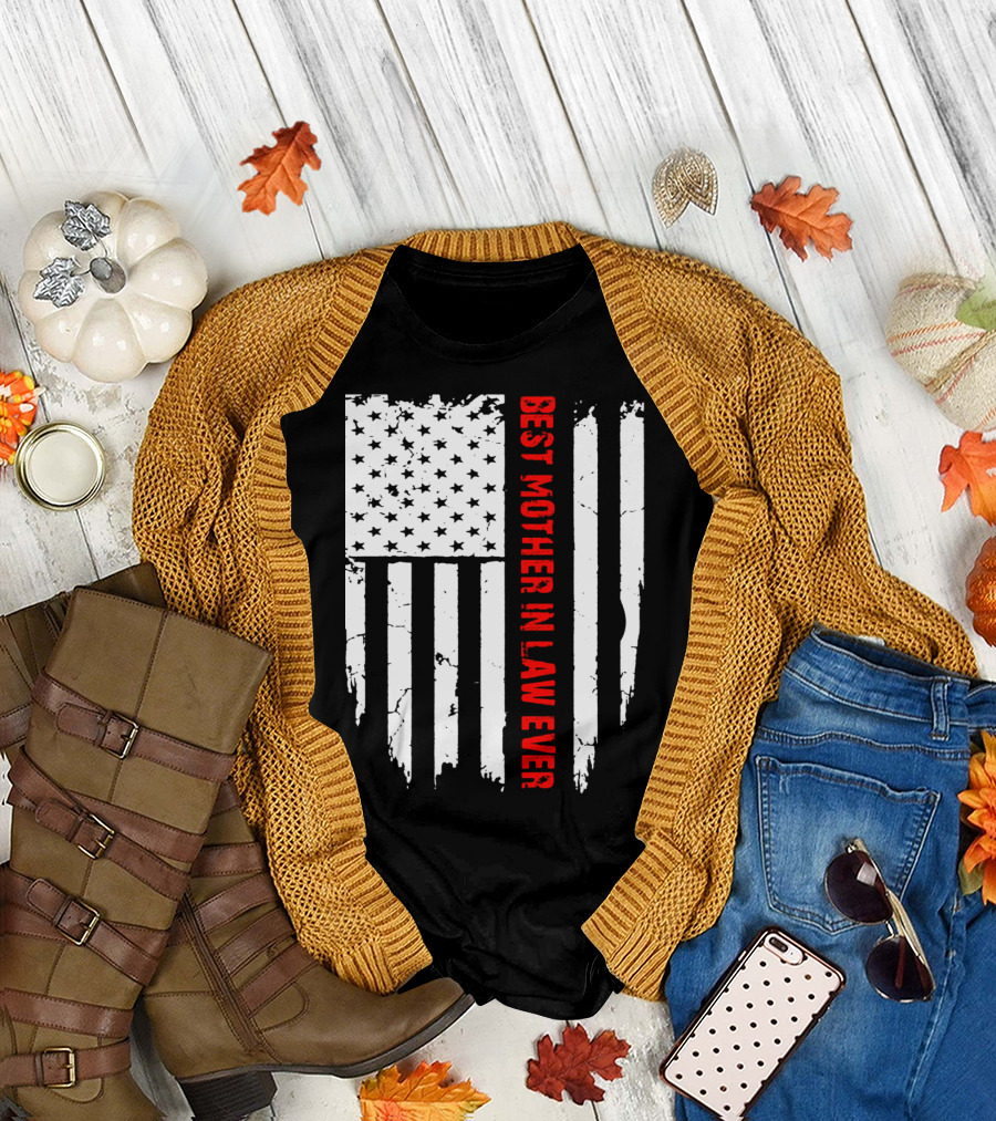 Distressed American Flag Best Mother In Law Ever Patriotic T-Shirt
