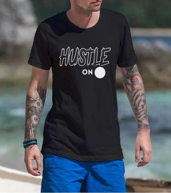 Hustle Mode On Switch Typography For Hustlers T-Shirt