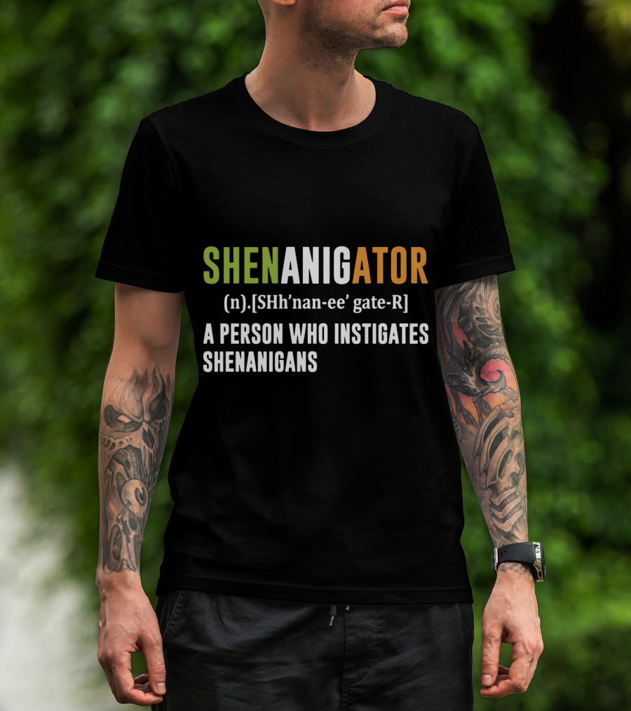 Shenanigator Definition A Person Who Instigates Shenanigans T-Shirt