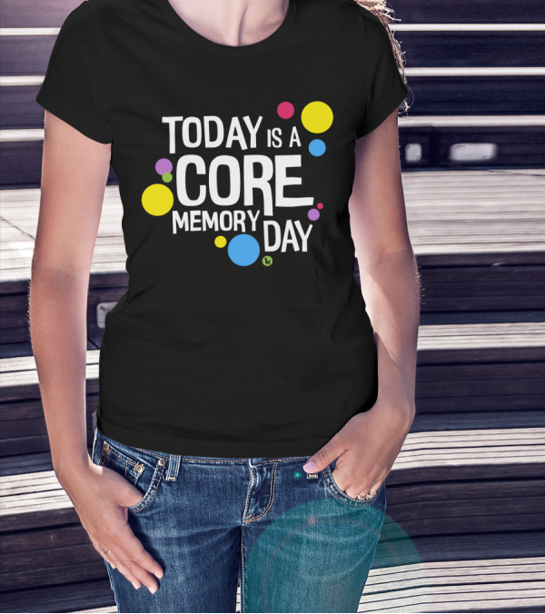 Today Is A Core Memory Day Inside Out Pixar Inspired T-Shirt