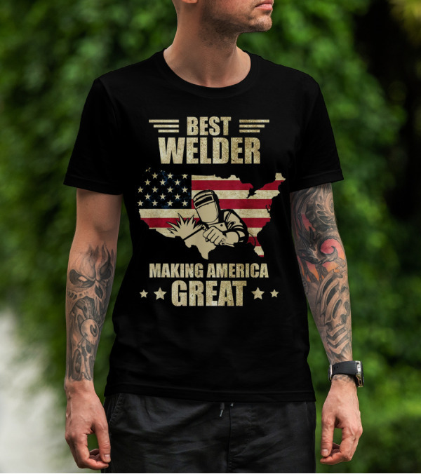 BEST WELDER MAKING AMERICA GREAT USA FLAG MAP WELDING MASK SPARKS T-Shirt