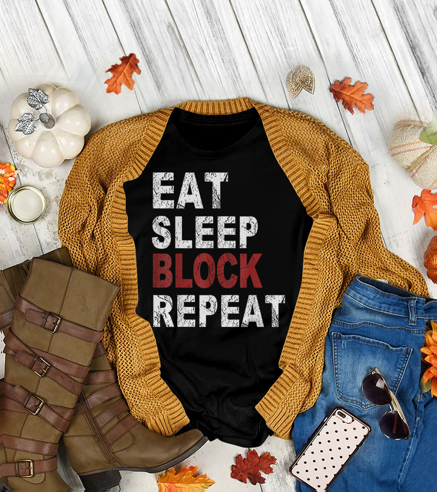 Eat Sleep Block Repeat Football Text Rugged T-Shirt