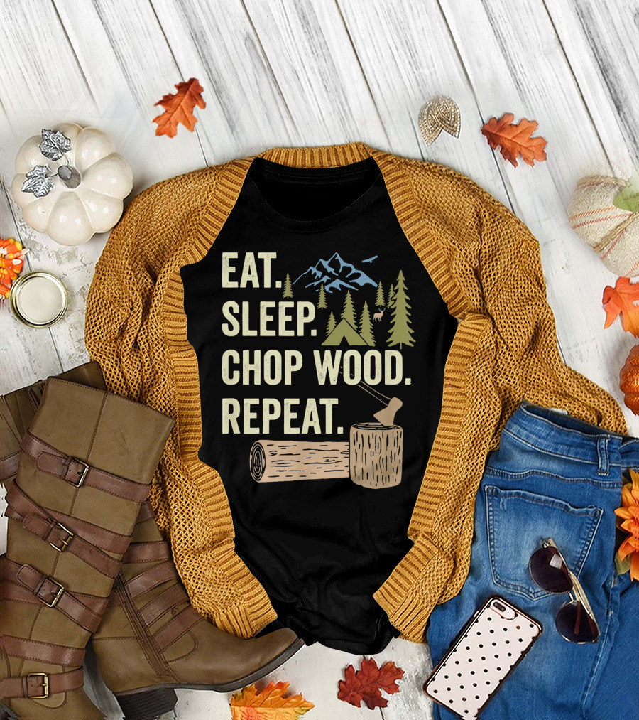 Eat Sleep Chop Wood Repeat Camping Mountains Forest Scene T-Shirt