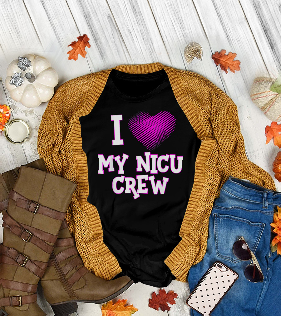 I Love My NICU Crew Nurse Nursing Heart T-Shirt