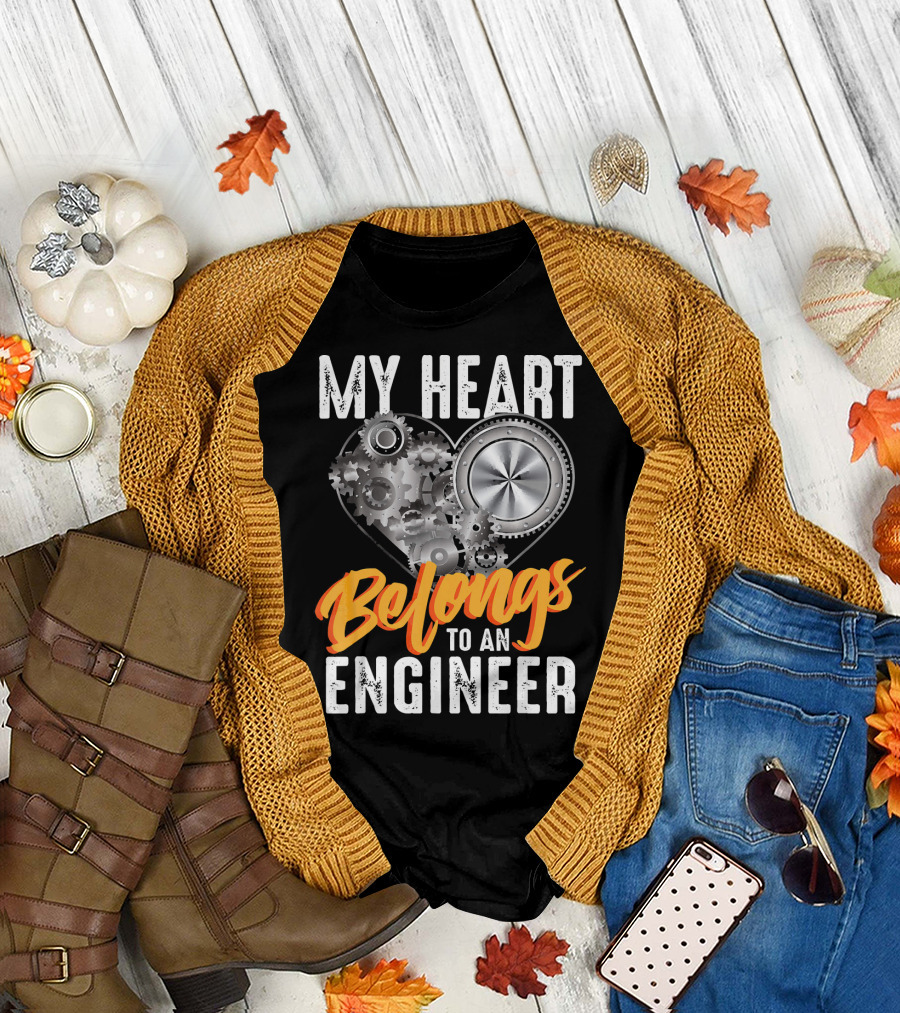 My Heart Belongs To An Engineer T-Shirt
