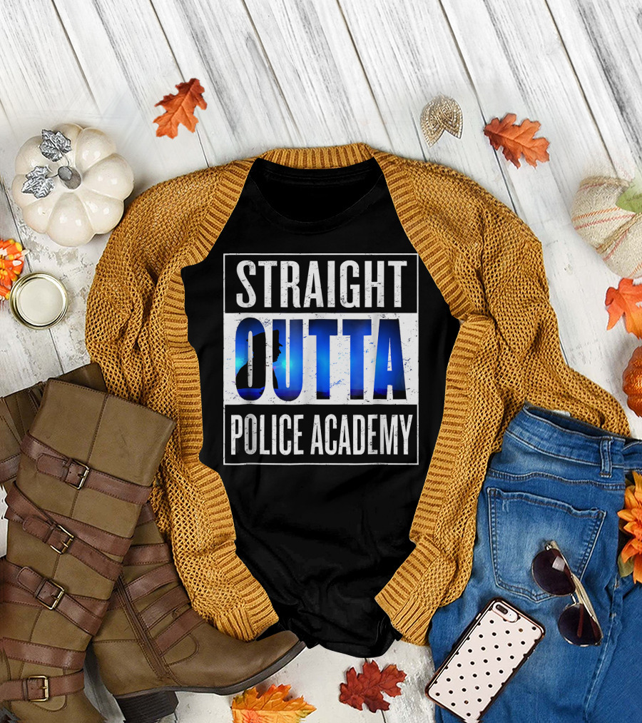 STRAIGHT OUTTA POLICE ACADEMY T-Shirt