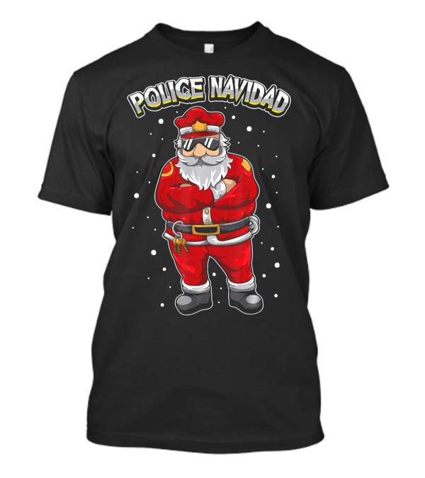 Police Navidad Felize Navidad Merry Santa Claus Christmas T-Shirt