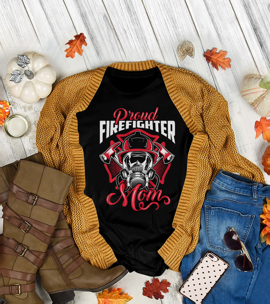 Proud Firefighter Mom Helmet Mask Axes T-Shirt