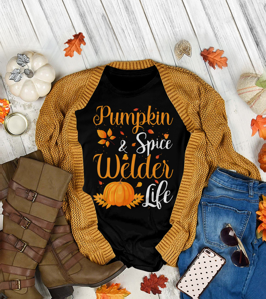 Pumpkin Spice Welder Life Autumn Fall with Leaves and Pumpkin T-Shirt