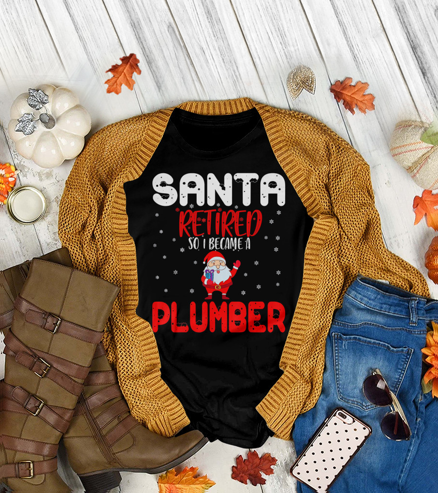 Santa Retired Became Plumber Holiday Humor Snowflakes T-Shirt