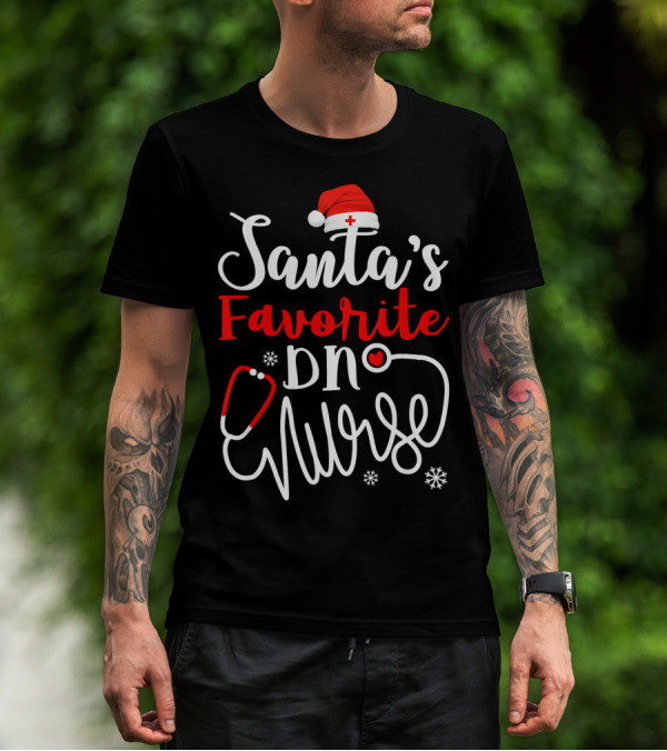 Santa's Favorite DN Nurse Christmas Humor With Santa Hat And Stethoscope T-Shirt