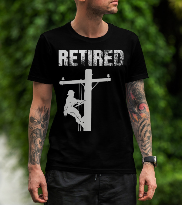 Retired Lineman Climbing Utility Pole T-Shirt