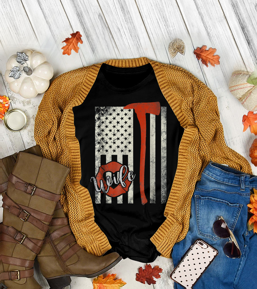 Thin Red Line Firefighter Wife Axe American Flag T-Shirt