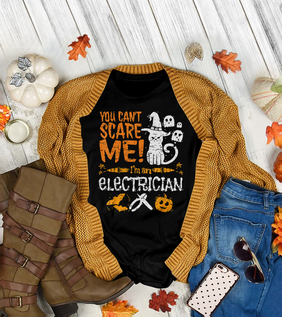 You Cant Scare Me I'm an Electrician Halloween Ghosts Cat Pumpkin Bat Fun T-Shirt