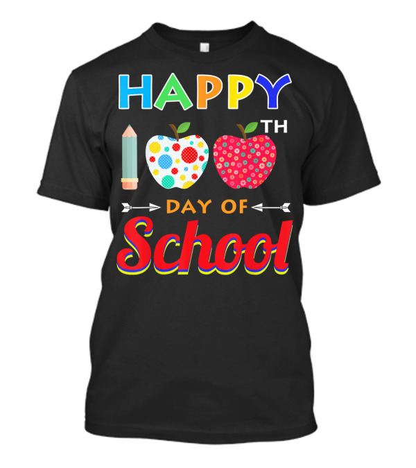 Happy 100th Day Of School With Pencil And Colorful Apples T-Shirt