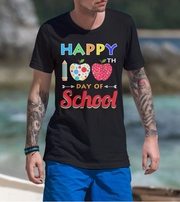 Happy 100th Day Of School With Pencil And Colorful Apples T-Shirt