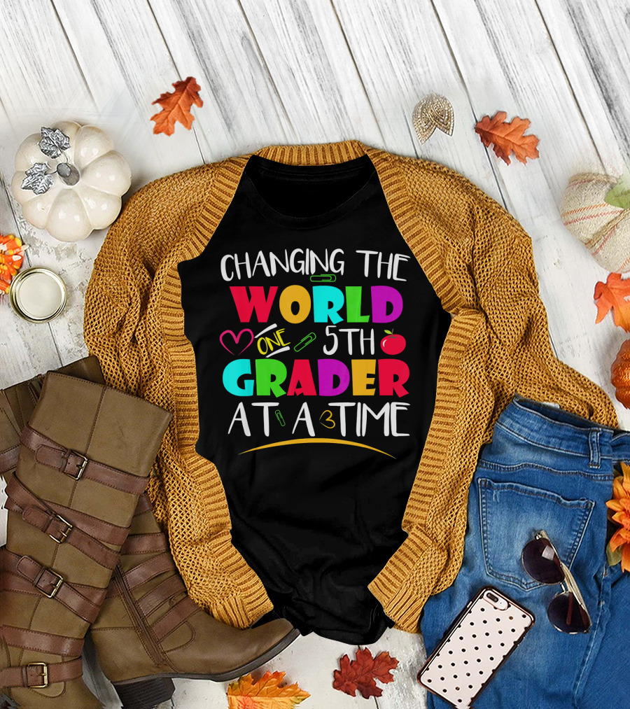 Changing the World One 5th Grader at a Time T-Shirt