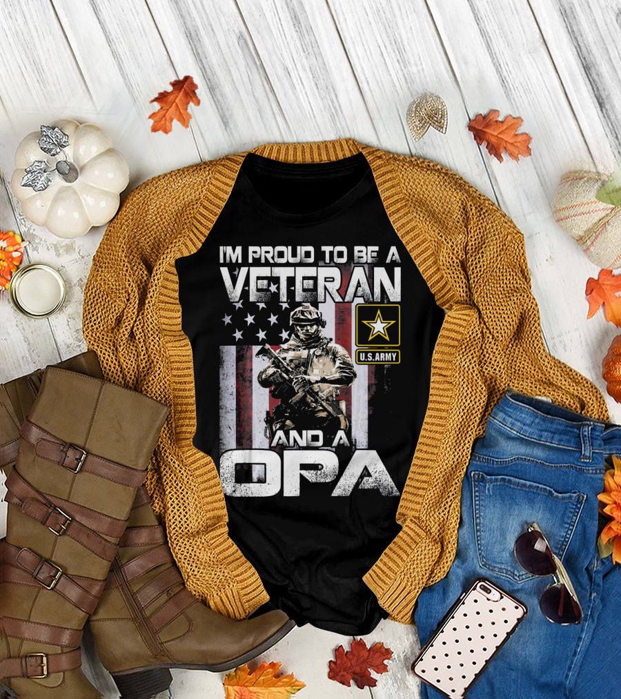 I'm Proud To Be A U.S. Army Veteran And A Opa With American Flag and Soldier T-Shirt