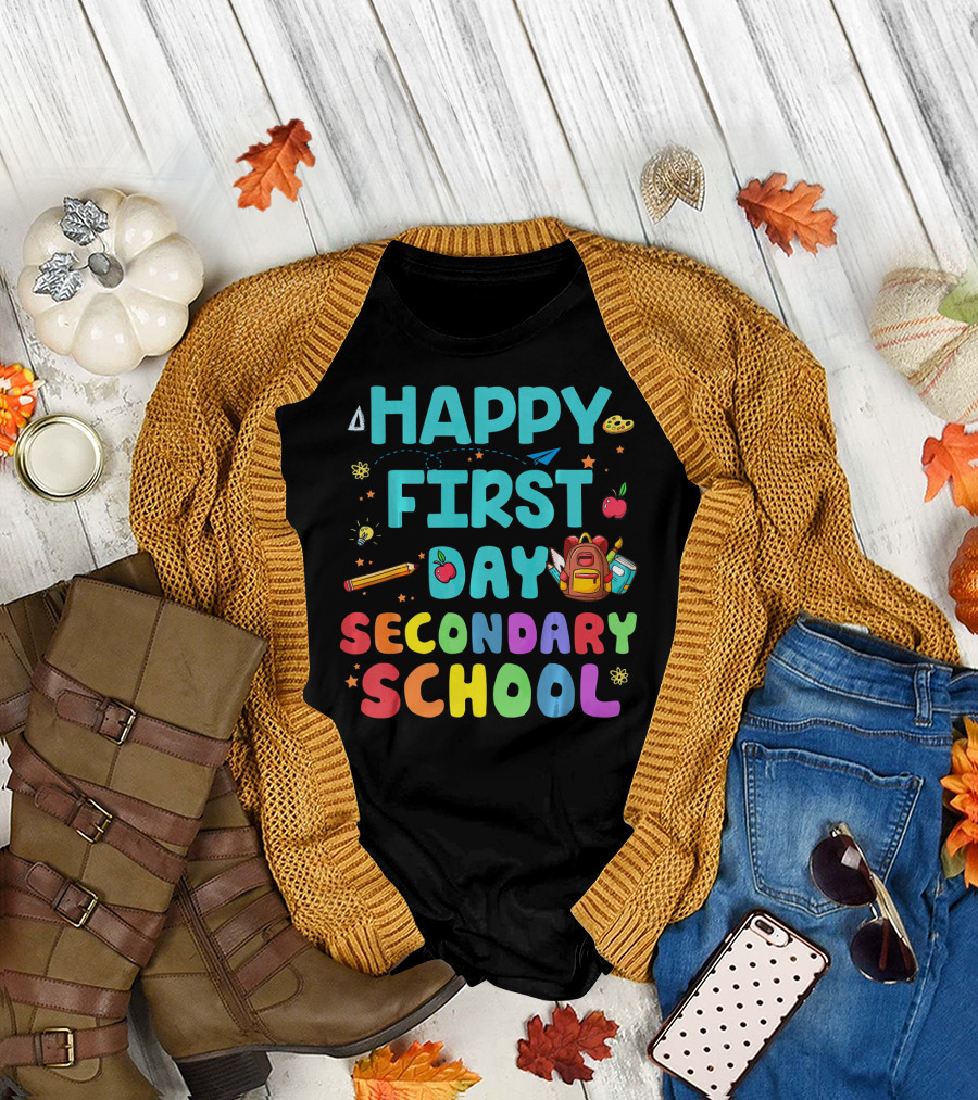 Happy First Day of Secondary School with Colorful School Supplies T-Shirt