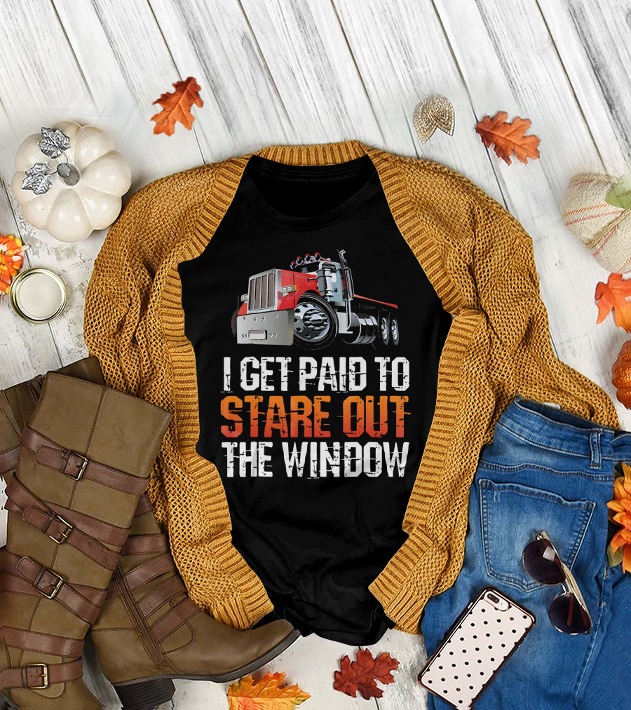 I Get Paid to Stare Out the Window with Red Semi Truck T-Shirt