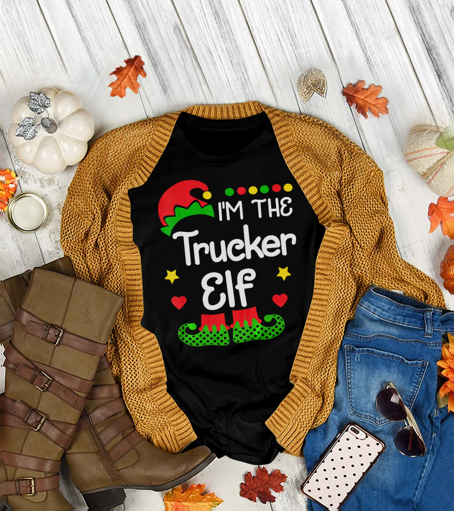 I'M THE TRUCKER ELF Christmas Family Fun with Festive Hat and Shoes T-Shirt