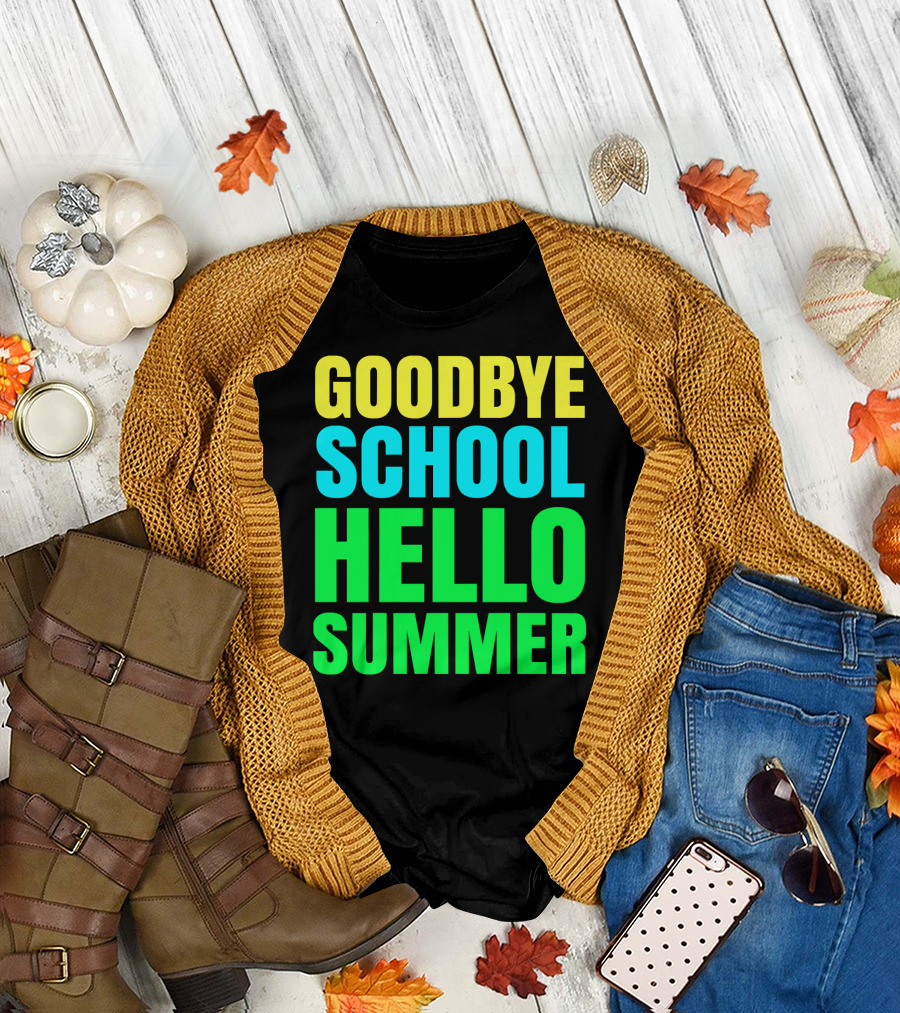 Goodbye School Hello Summer Last Day of School Teacher Gra T-Shirt