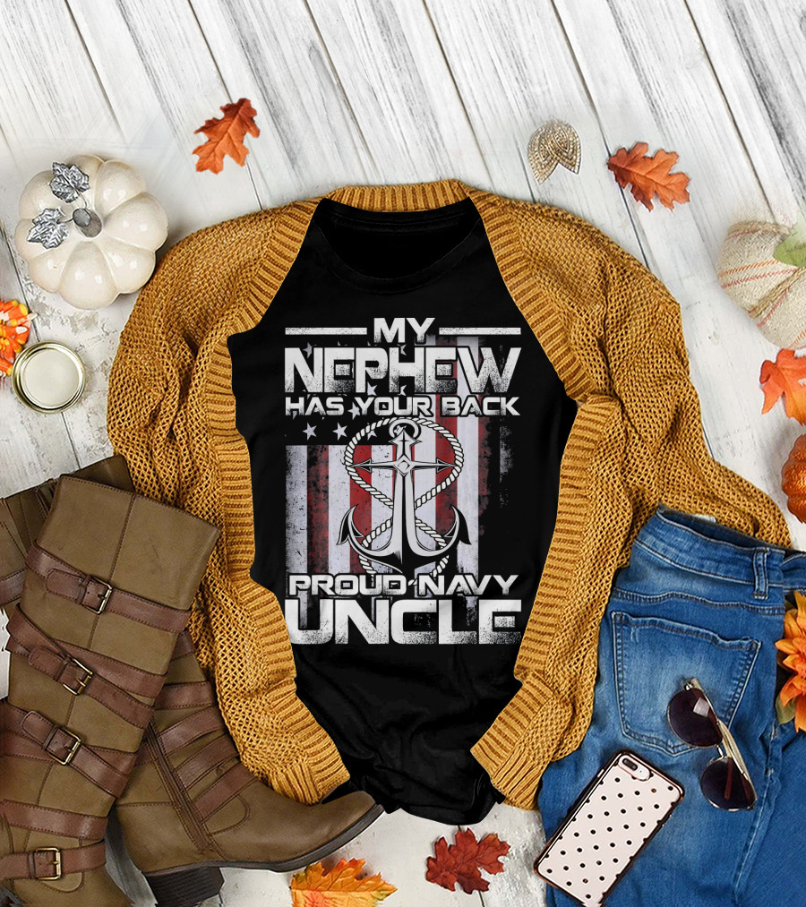 My Nephew Has Your Back Proud Navy Uncle American Flag Anchor T-Shirt