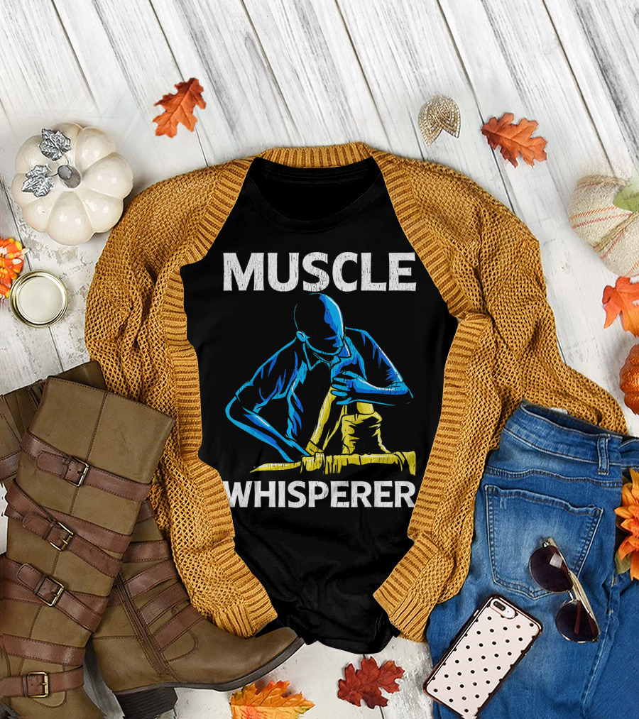 Muscle Whisperer Physical Therapist Mass Massage Therapy Expert T-Shirt