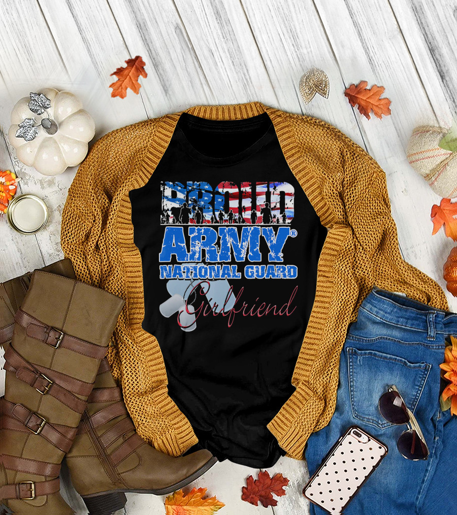 Proud Army National Guard Girlfriend USA Patriotic T-Shirt