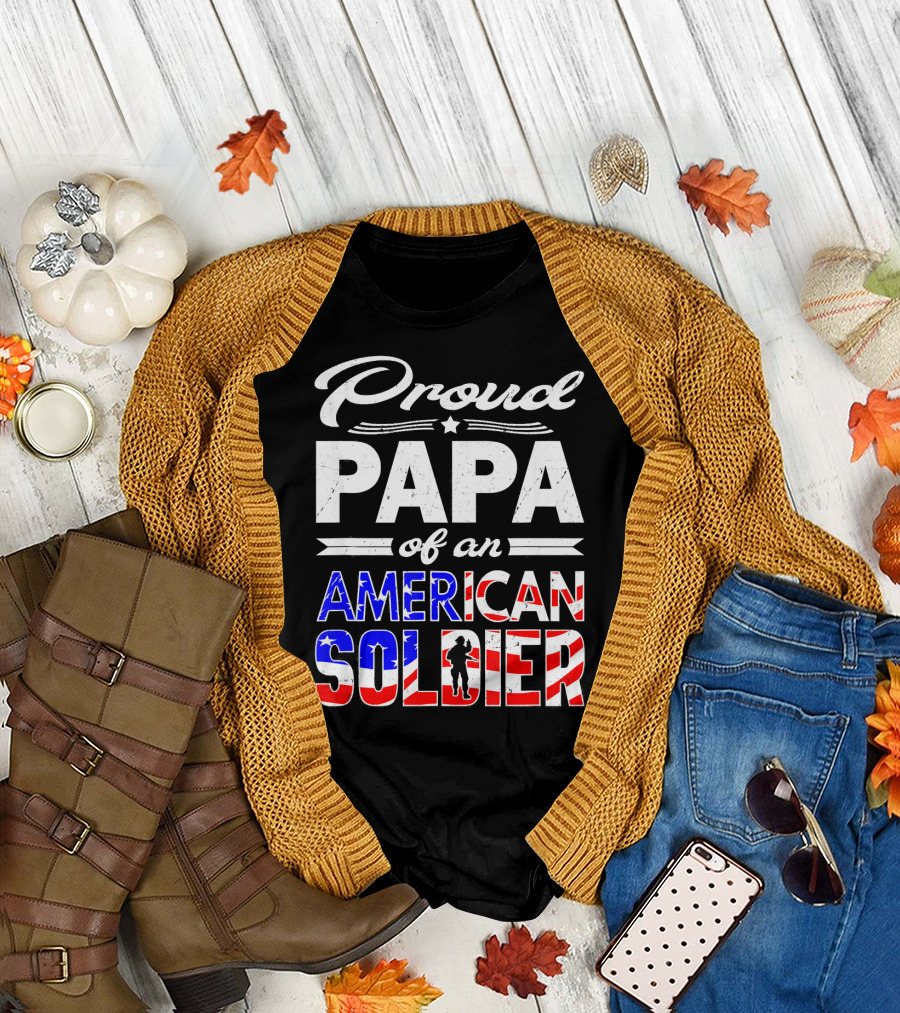 Proud Papa of an American Soldier T-Shirt