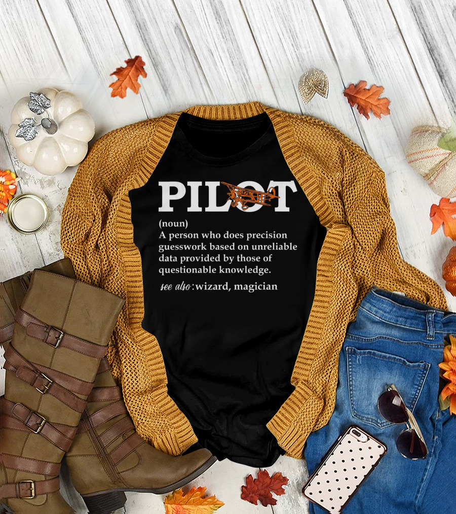 PILOT Definition Aviator Airplane Magician Wizard Precision Guesswork T-Shirt