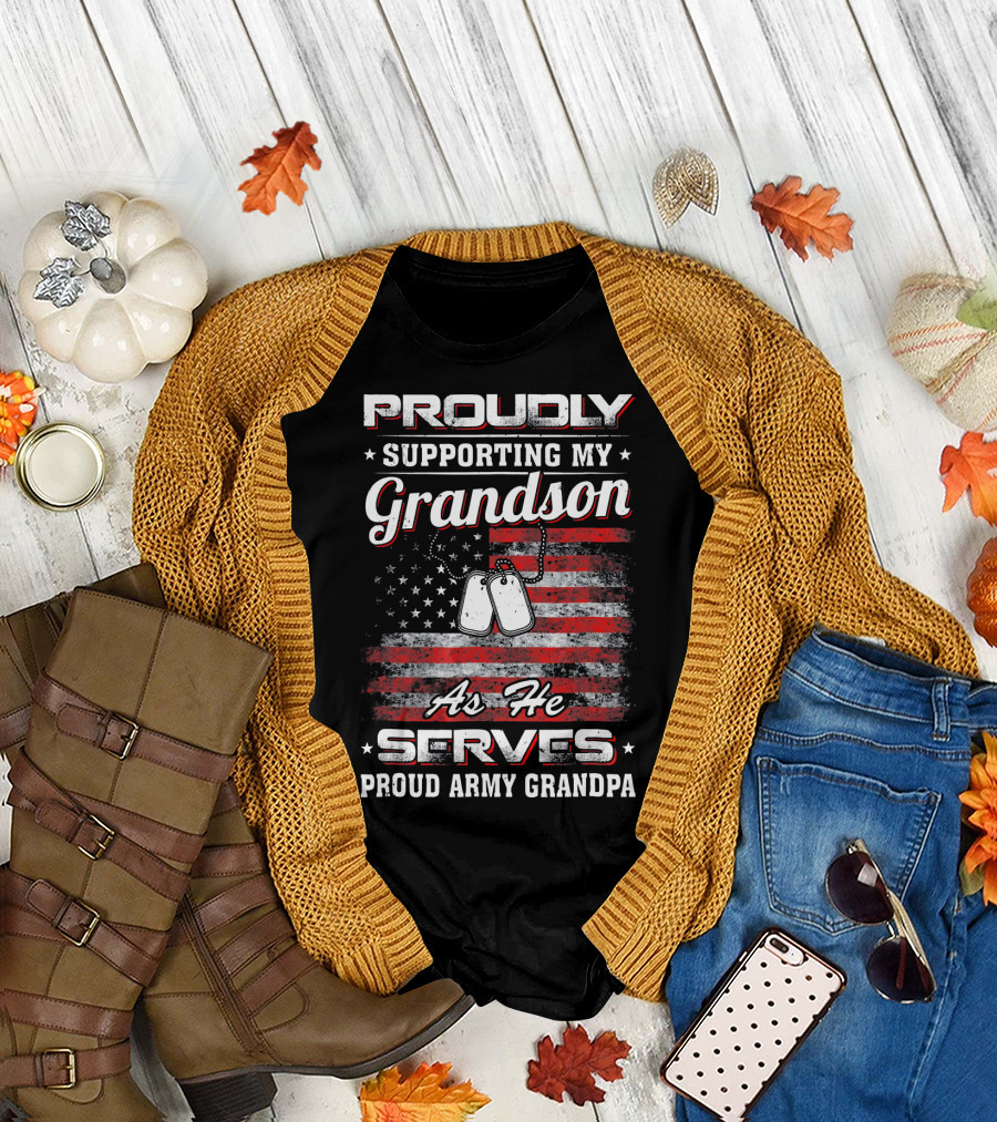 Proudly Supporting My Grandson As He Serves Proud Army Grandpa American Flag Dog Tags T-Shirt