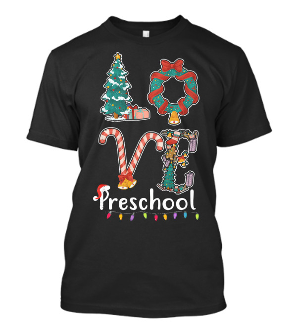Love Preschool Christmas Tree Wreath Candy Cane Santa T-Shirt