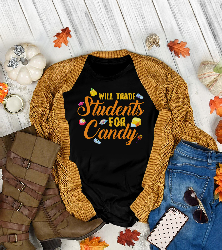 Will Trade Students for Candy Funny Teacher Halloween Shirt with Colorful Candy Graphics T-Shirt