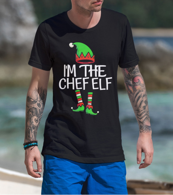I'm The Chef Elf Matching Family Christmas T-Shirt