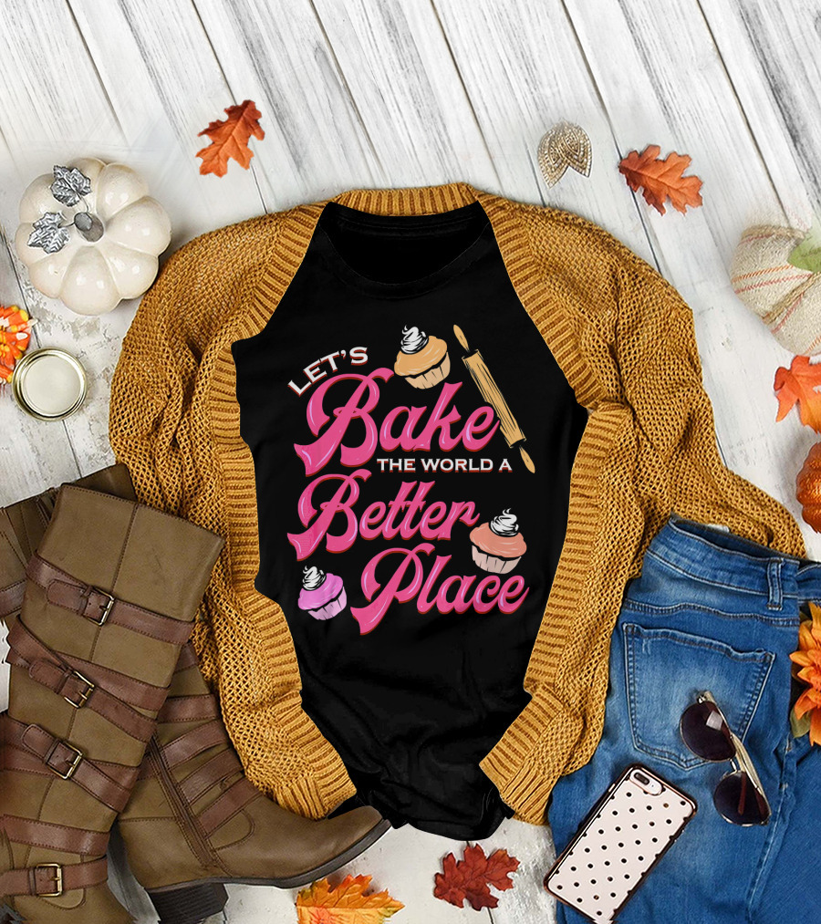 Let's Bake the World a Better Place Cupcake Christmas Cookies T-Shirt