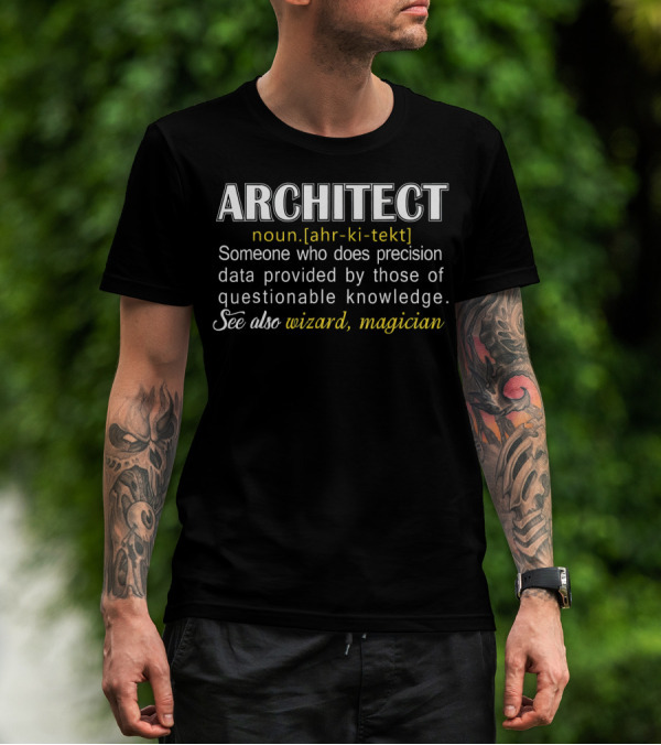 ARCHITECT Definition Humor Precision Wizard Magician T-Shirt