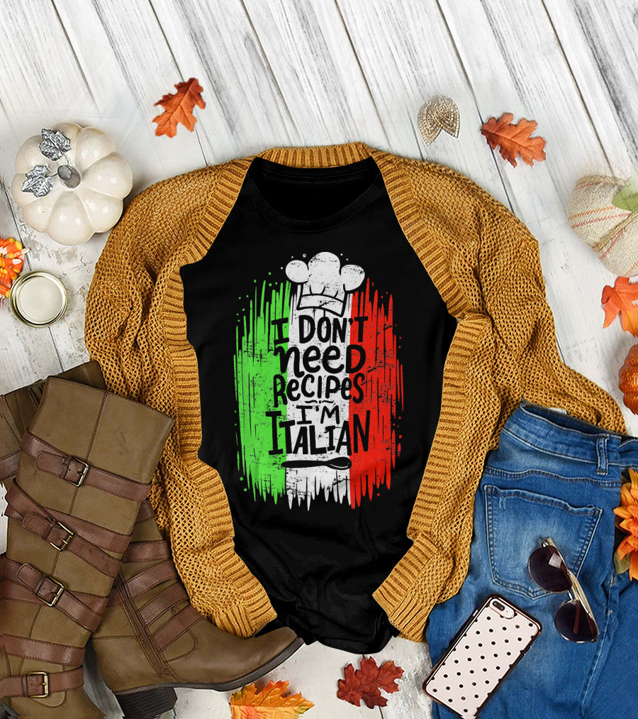I Don't Need Recipes I'm Italian Chef Hat Flag Colors T-Shirt