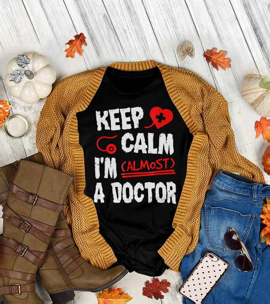 Keep Calm I'm Almost a Doctor Red Heart Stethoscope T-Shirt