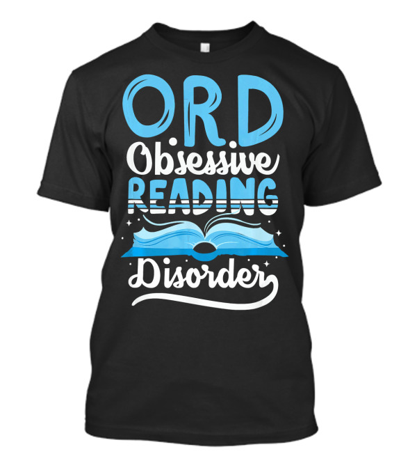 ORD Obsessive Reading Disorder Book Lover T-Shirt