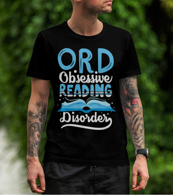 ORD Obsessive Reading Disorder Book Lover T-Shirt