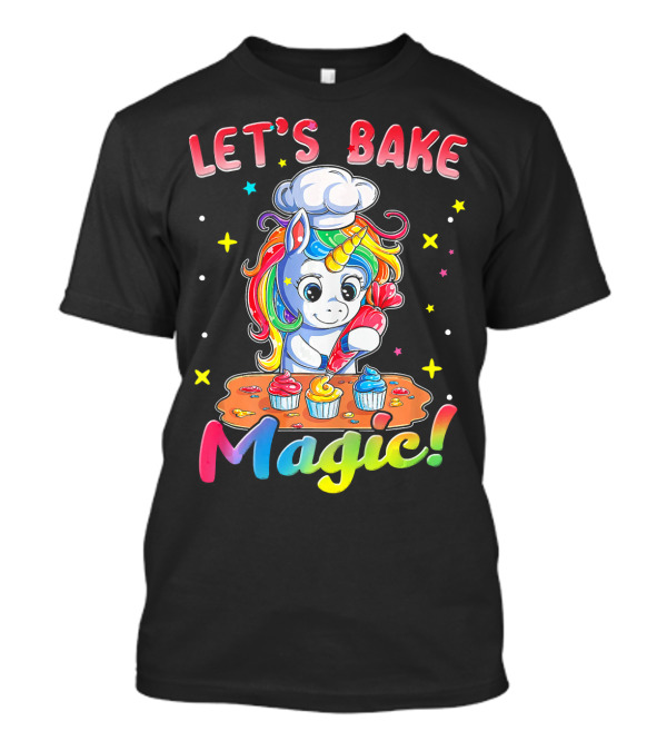 Let's Bake Magic Rainbow Unicorn Cupcake T-Shirt