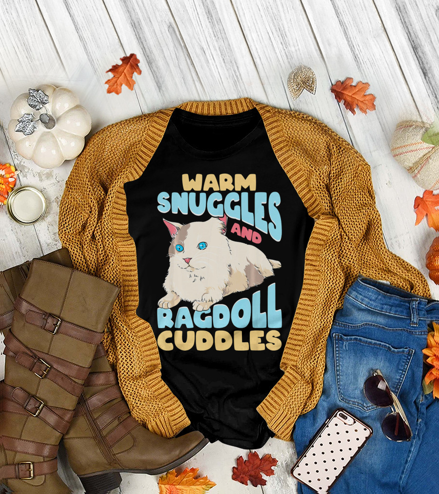Warm Snuggles and Ragdoll Cuddles Cute Cat Lovers Ragdoll Kitten Cat T-Shirt
