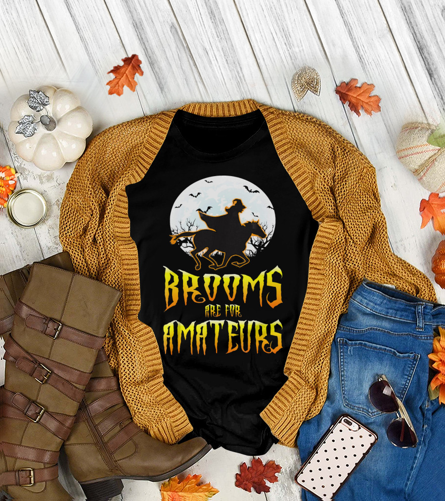 Brooms Are for Amateurs Cowboy Cowgirl Witches T-Shirt