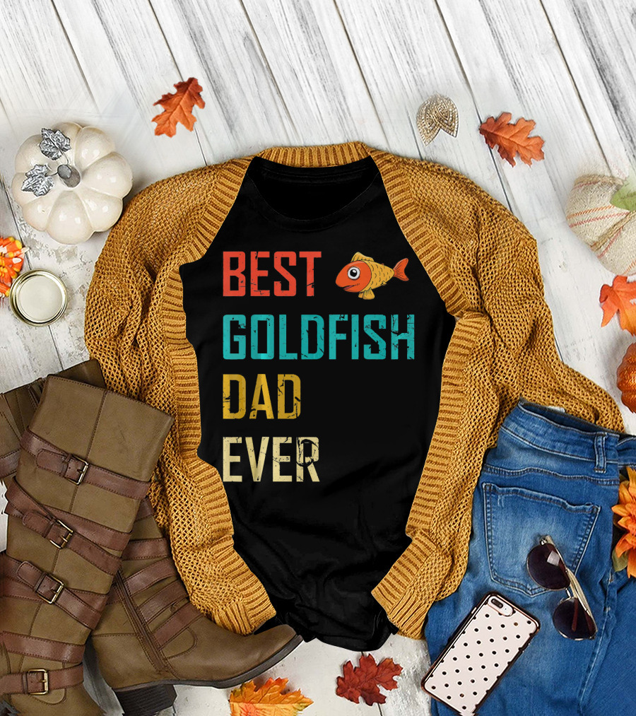 BEST GOLDFISH DAD EVER T-Shirt